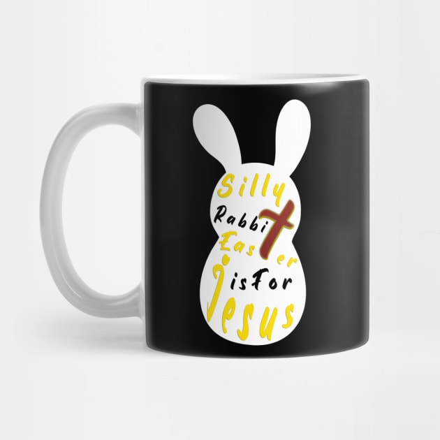 Silly Rabbit Easter is for Jesus, happy easter day funny gift, easter bunny by artspot